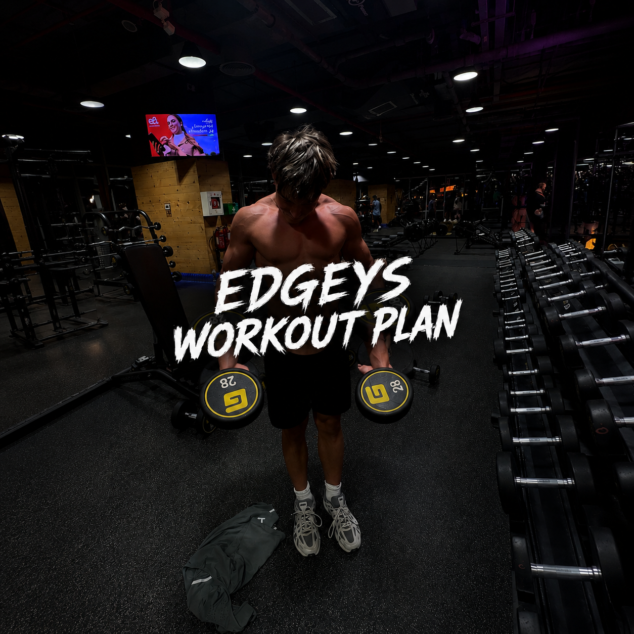 EDGEYS WORKOUT PLAN