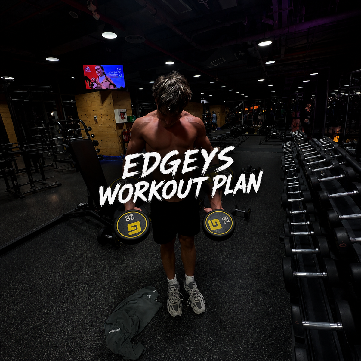 EDGEYS WORKOUT PLAN